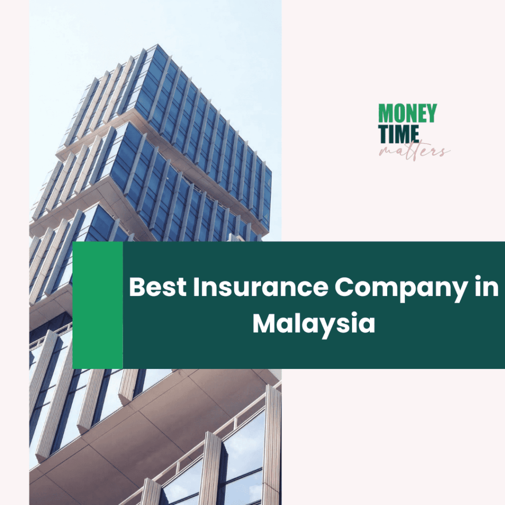 best insurance companies in malaysia cover